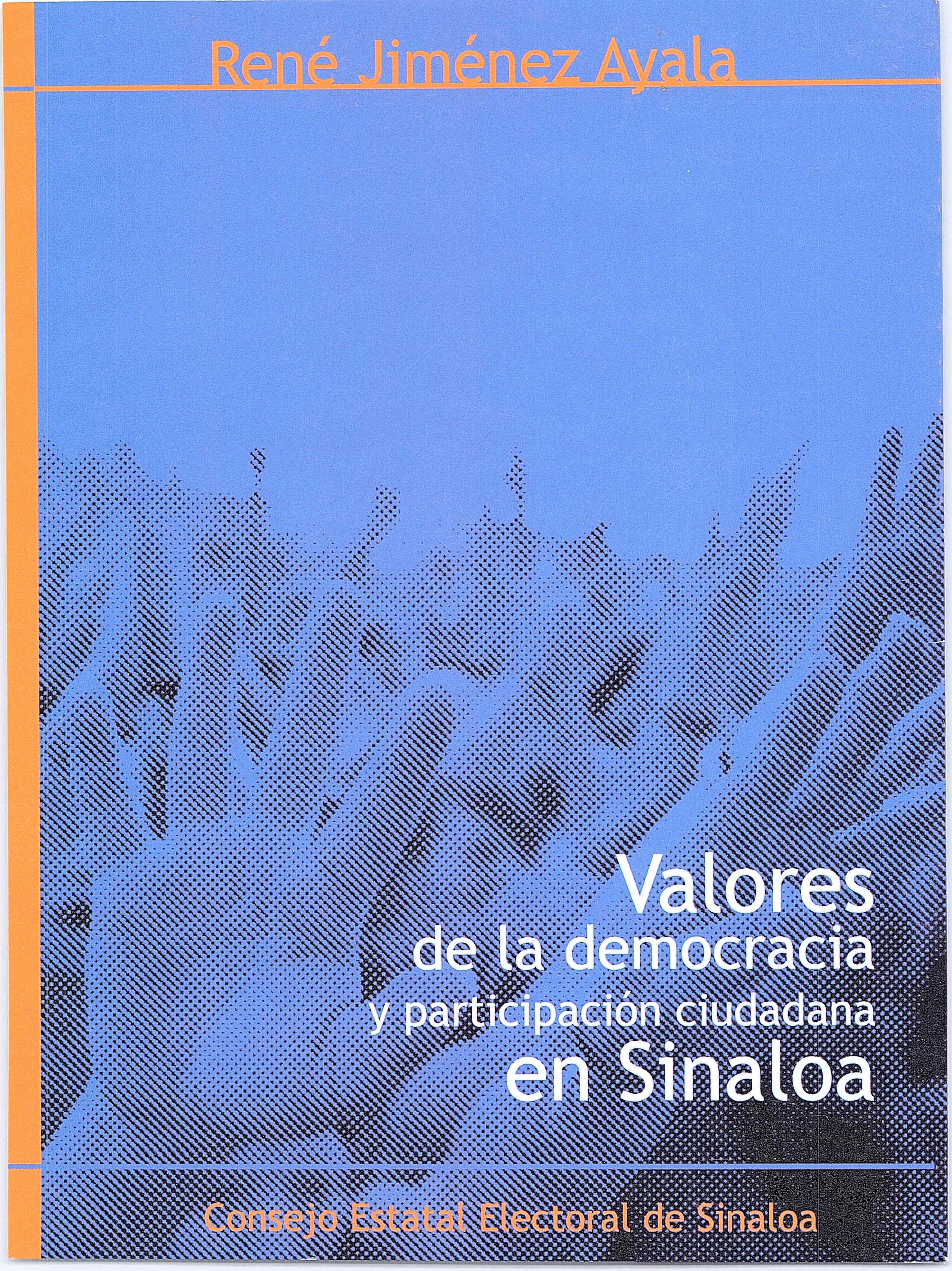 Colección Cuadernos del CEE: Valores de la democracia y participación ciudadana en Sinaloa.